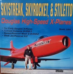 Specialty - Douglas X Planes Skystreak, Skyrocket, Stiletto,