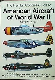 Hamlyn Concise Guide To American Aircraft of WW2