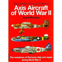 Hamlyn Concise Guide To Axis Aircraft of WW2